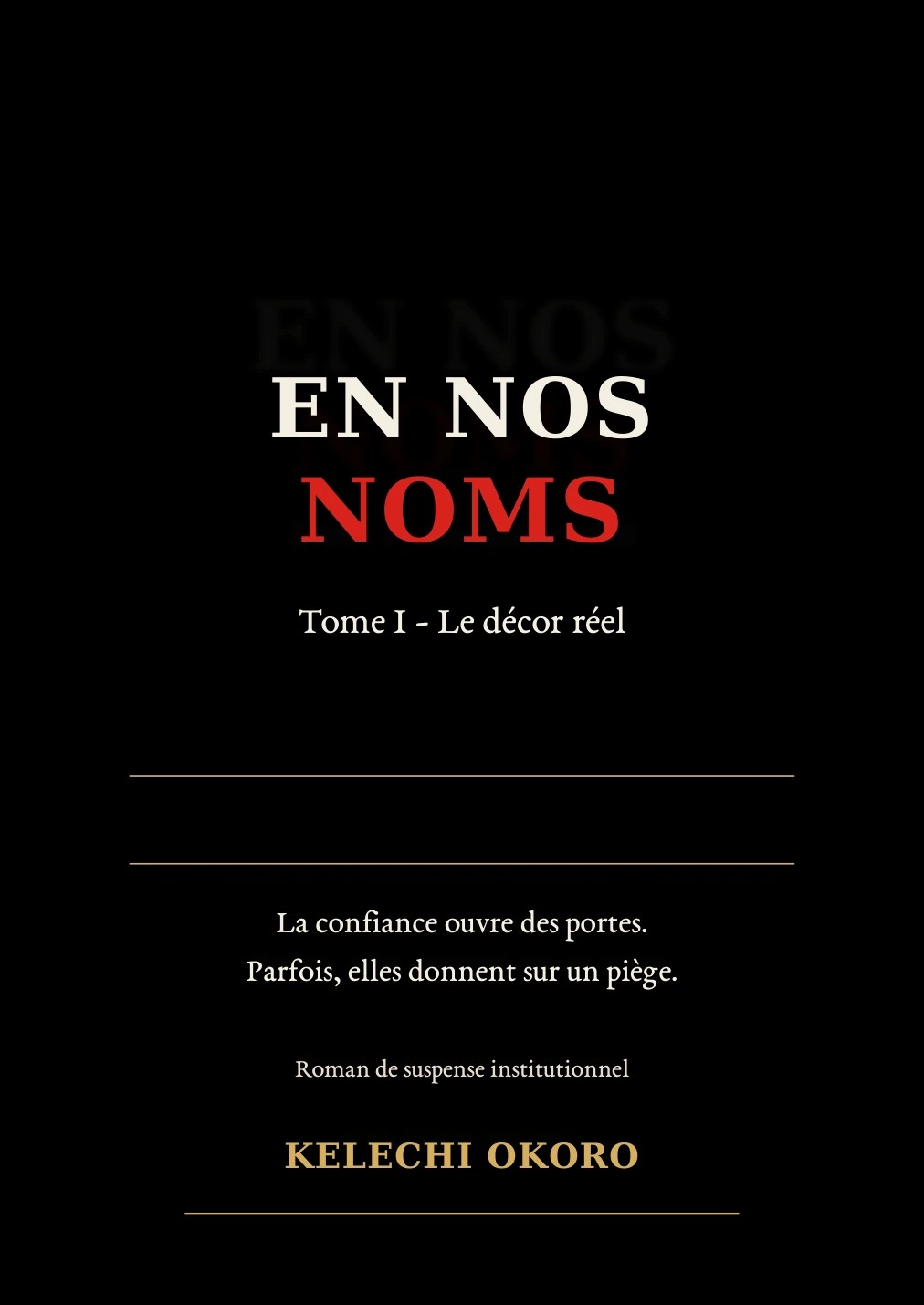 Cover of EN NOS NOMS — Tome I : Le décor réel