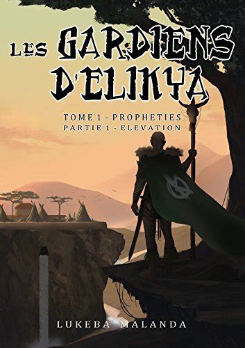 Cover of Les Gardiens d’Elikya — Prophéties : Élévation